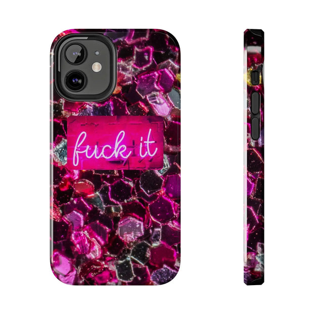 Hot Pink Glitter Neon “Fuck It” Tough Phone Case LavenderCeleste