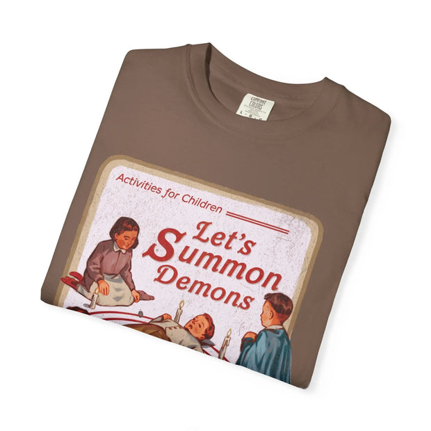 Let’s Summon Demons Retro Humor Comfort Colors Tee – Dark Vintage Parody Design