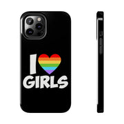 I Love Girls Pride Tough Phone Case – LGBTQ+ Rainbow Heart Design
