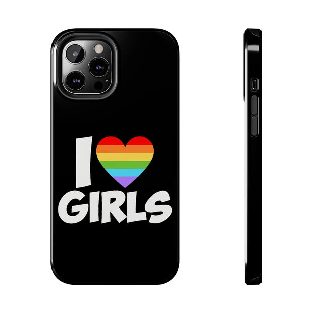 I Love Girls Pride Tough Phone Case – LGBTQ+ Rainbow Heart Design
