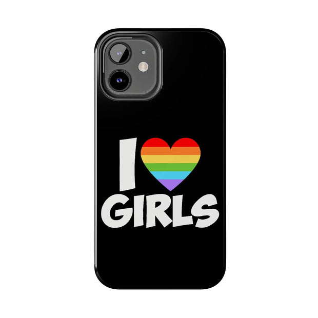 I Love Girls Pride Tough Phone Case – LGBTQ+ Rainbow Heart Design