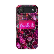 Hot Pink Glitter Neon “Fuck It” Tough Phone Case LavenderCeleste