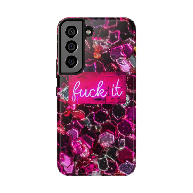 Hot Pink Glitter Neon “Fuck It” Tough Phone Case LavenderCeleste