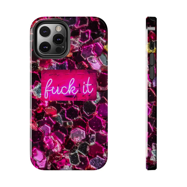 Hot Pink Glitter Neon “Fuck It” Tough Phone Case LavenderCeleste