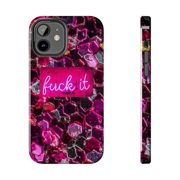 Hot Pink Glitter Neon “Fuck It” Tough Phone Case LavenderCeleste