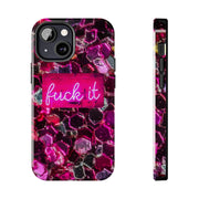 Hot Pink Glitter Neon “Fuck It” Tough Phone Case LavenderCeleste