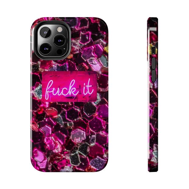 Hot Pink Glitter Neon “Fuck It” Tough Phone Case LavenderCeleste