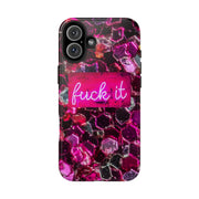 Hot Pink Glitter Neon “Fuck It” Tough Phone Case LavenderCeleste