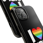 I Love Girls Pride Tough Phone Case – LGBTQ+ Rainbow Heart Design