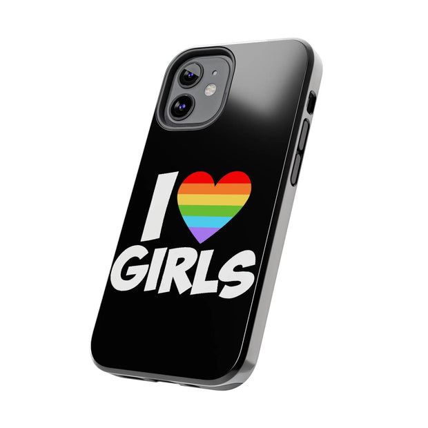 I Love Girls Pride Tough Phone Case – LGBTQ+ Rainbow Heart Design