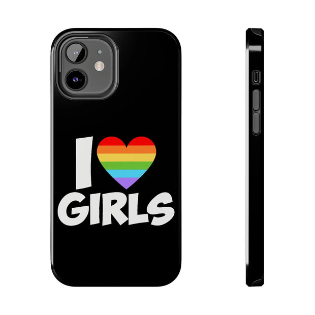 I Love Girls Pride Tough Phone Case – LGBTQ+ Rainbow Heart Design