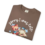 Sorry I Was Late I Was Dilly Dallying Comfort Colors Tee LavenderCeleste