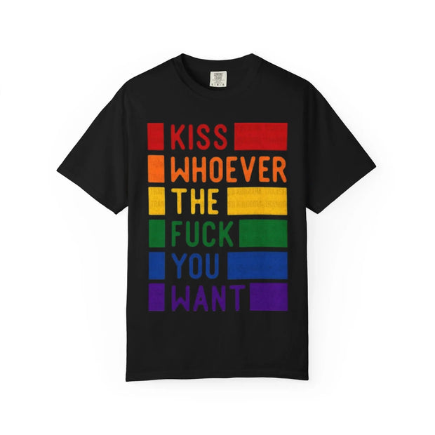 Kiss Whoever You Want Comfort Colors Tee – LGBTQ Pride Rainbow Statement Shirt
