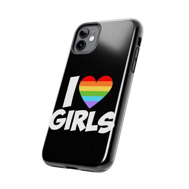 I Love Girls Pride Tough Phone Case – LGBTQ+ Rainbow Heart Design