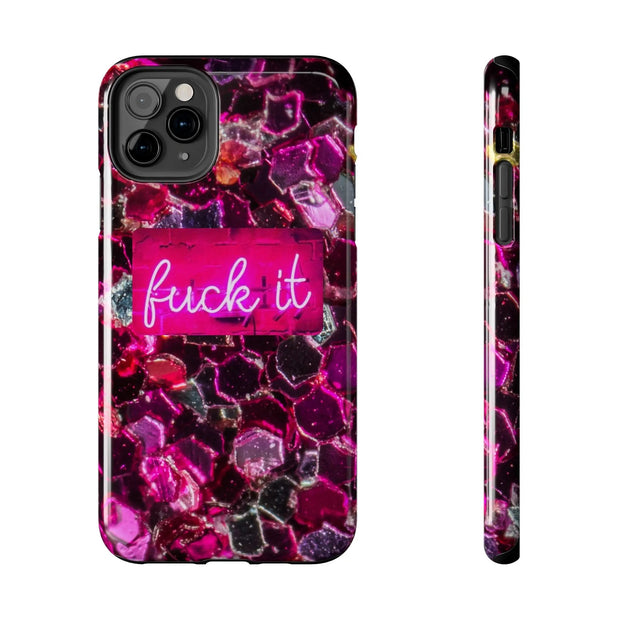 Hot Pink Glitter Neon “Fuck It” Tough Phone Case LavenderCeleste