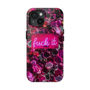 Hot Pink Glitter Neon “Fuck It” Tough Phone Case LavenderCeleste