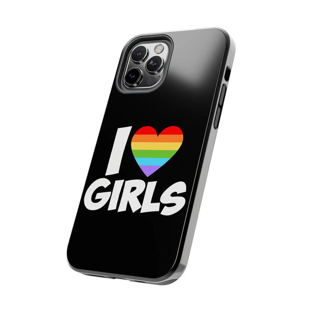 I Love Girls Pride Tough Phone Case – LGBTQ+ Rainbow Heart Design