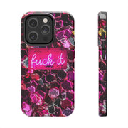 Hot Pink Glitter Neon “Fuck It” Tough Phone Case LavenderCeleste