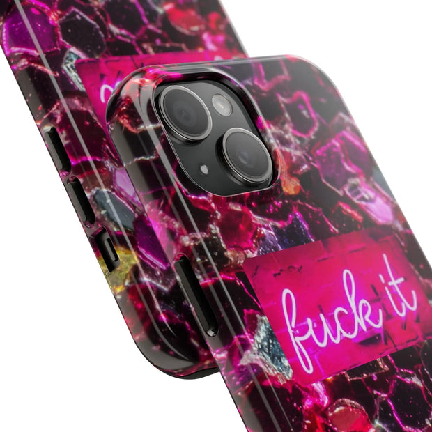 Hot Pink Glitter Neon “Fuck It” Tough Phone Case LavenderCeleste