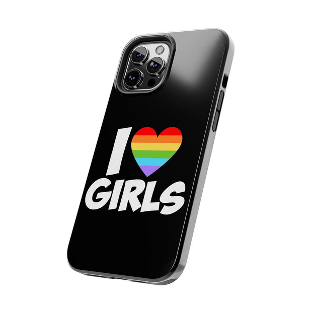 I Love Girls Pride Tough Phone Case – LGBTQ+ Rainbow Heart Design