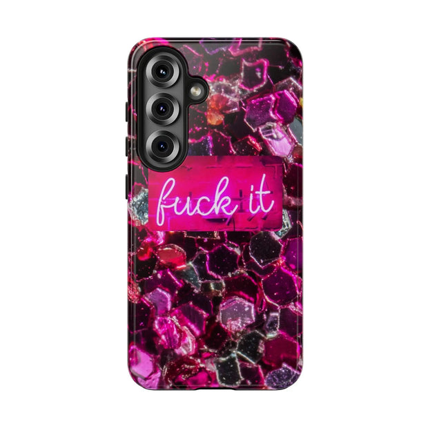 Hot Pink Glitter Neon “Fuck It” Tough Phone Case LavenderCeleste