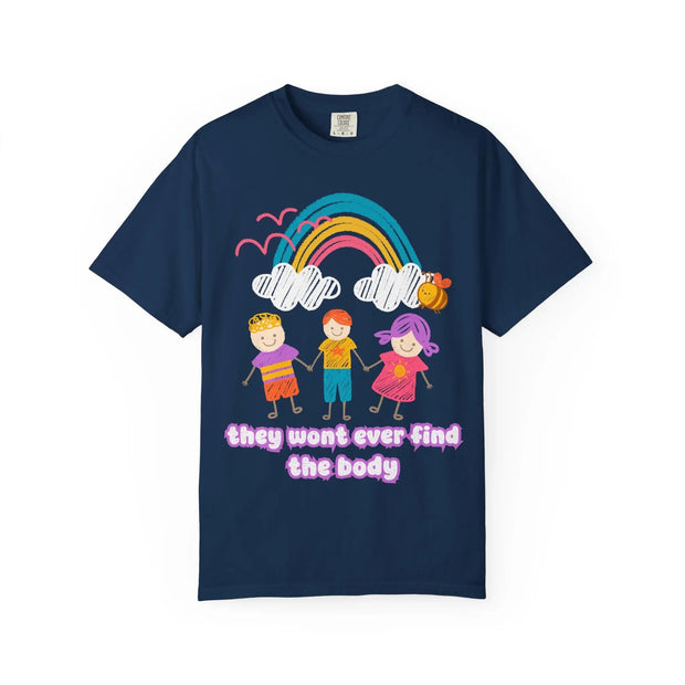 They Won’t Ever Find The Body Funny Comfort Colors Tee LavenderCeleste