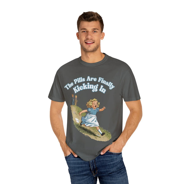 The Pills Are Finally Kicking In Comfort Colors Tee LavenderCeleste