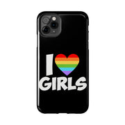 I Love Girls Pride Tough Phone Case – LGBTQ+ Rainbow Heart Design