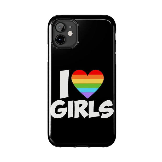 I Love Girls Pride Tough Phone Case – LGBTQ+ Rainbow Heart Design