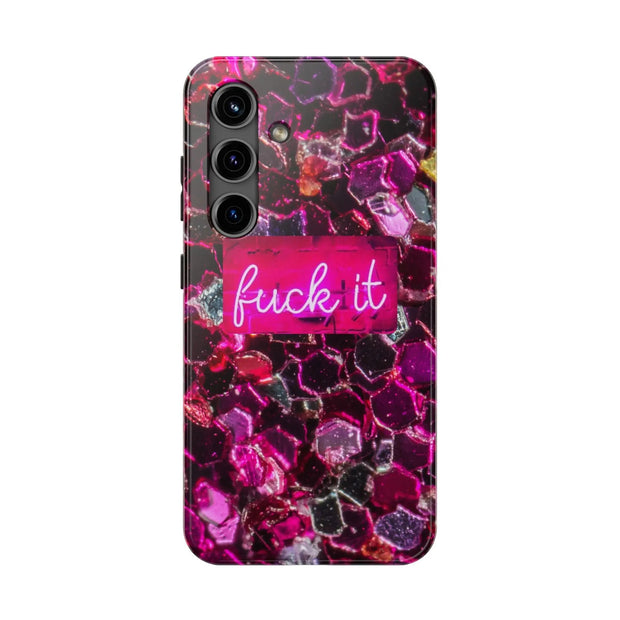 Hot Pink Glitter Neon “Fuck It” Tough Phone Case LavenderCeleste
