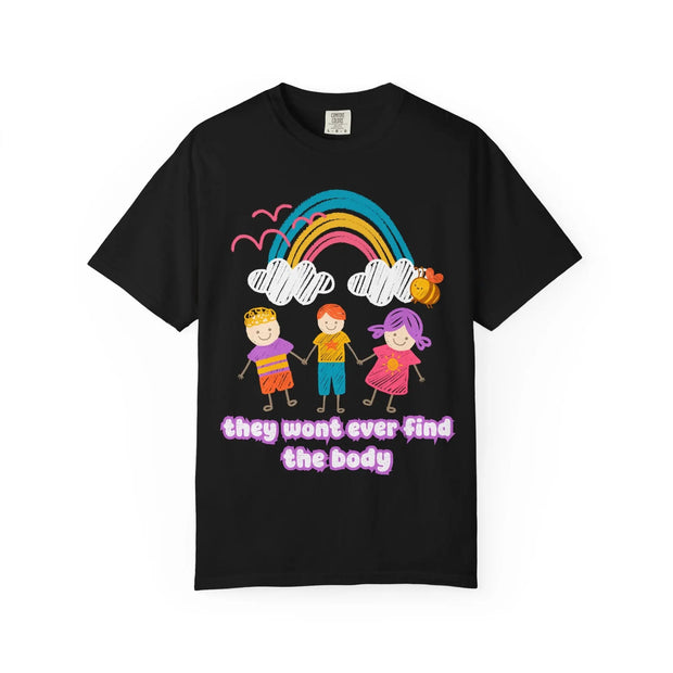 They Won’t Ever Find The Body Funny Comfort Colors Tee LavenderCeleste