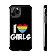 I Love Girls Pride Tough Phone Case – LGBTQ+ Rainbow Heart Design