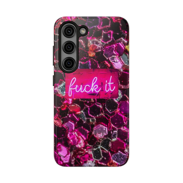 Hot Pink Glitter Neon “Fuck It” Tough Phone Case LavenderCeleste