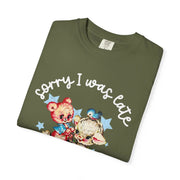 Sorry I Was Late I Was Dilly Dallying Comfort Colors Tee LavenderCeleste