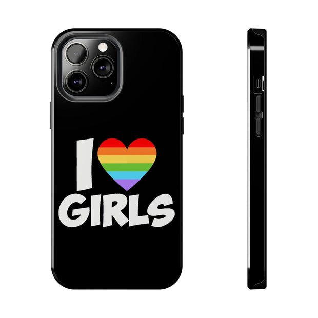 I Love Girls Pride Tough Phone Case – LGBTQ+ Rainbow Heart Design