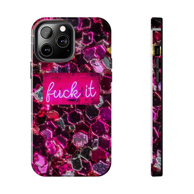 Hot Pink Glitter Neon “Fuck It” Tough Phone Case LavenderCeleste