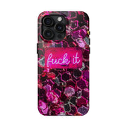 Hot Pink Glitter Neon “Fuck It” Tough Phone Case LavenderCeleste