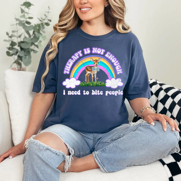 Therapy Is Not Enough I Need to Bite People Deer Comfort Colors T-Shirt Comfort Colors 1717