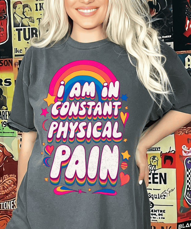I Am in Constant Physical Pain Funny Retro Comfort Colors T-Shirt Comfort Colors