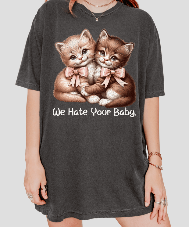 Vintage Cats “We Hate Your Baby” Funny T-Shirt Comfort Colors 1717