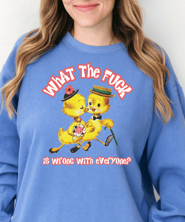 What The Fuck Is Wrong With Everyone Funny Duck Sweatshirt LavenderCeleste