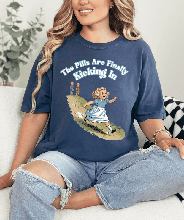 The Pills Are Finally Kicking In Comfort Colors Tee LavenderCeleste