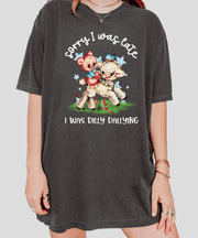 Sorry I Was Late I Was Dilly Dallying Comfort Colors Tee LavenderCeleste
