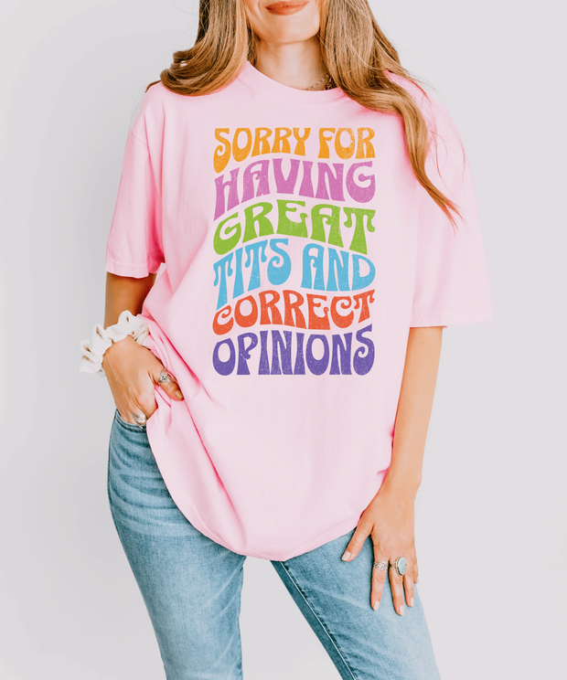 Sorry for Having Great Tits & Correct Opinions Tee LavenderCeleste