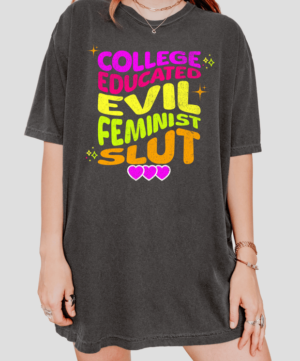 College Educated Evil Feminist Slut Graphic Tee LavenderCeleste