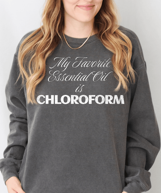 My Favorite Essential Oil Is Chloroform Sweatshirt LavenderCeleste