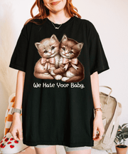 Vintage Cats “We Hate Your Baby” Funny T-Shirt Comfort Colors 1717