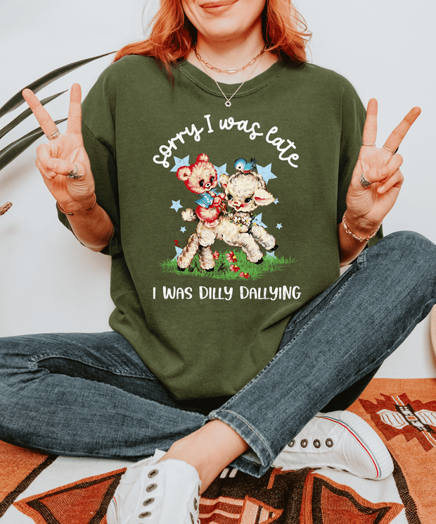 Sorry I Was Late I Was Dilly Dallying Comfort Colors Tee LavenderCeleste