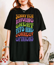 Sorry for Having Great Tits & Correct Opinions Tee LavenderCeleste