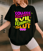 College Educated Evil Feminist Slut Graphic Tee LavenderCeleste